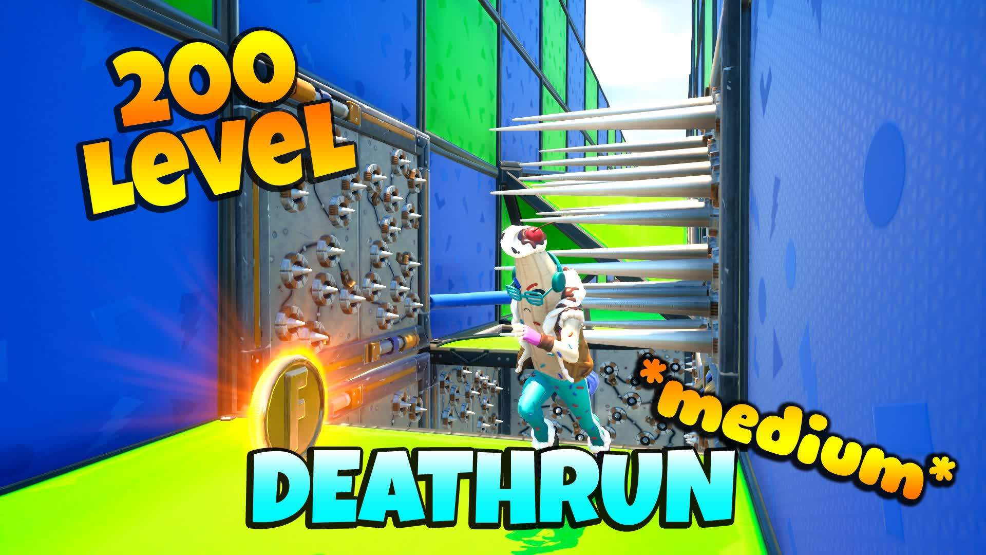 200 LEVEL Medium DEATHRUN