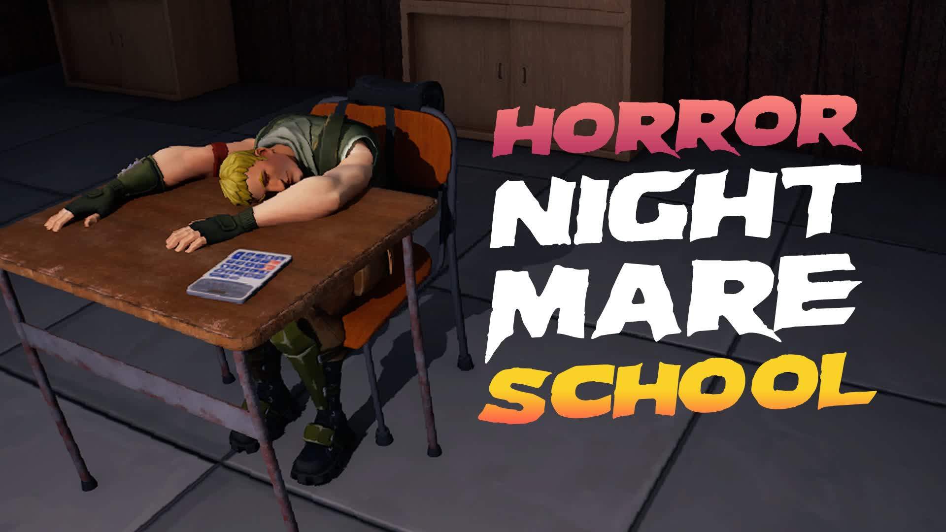 [HORROR] NIGHTMARE SCHOOL