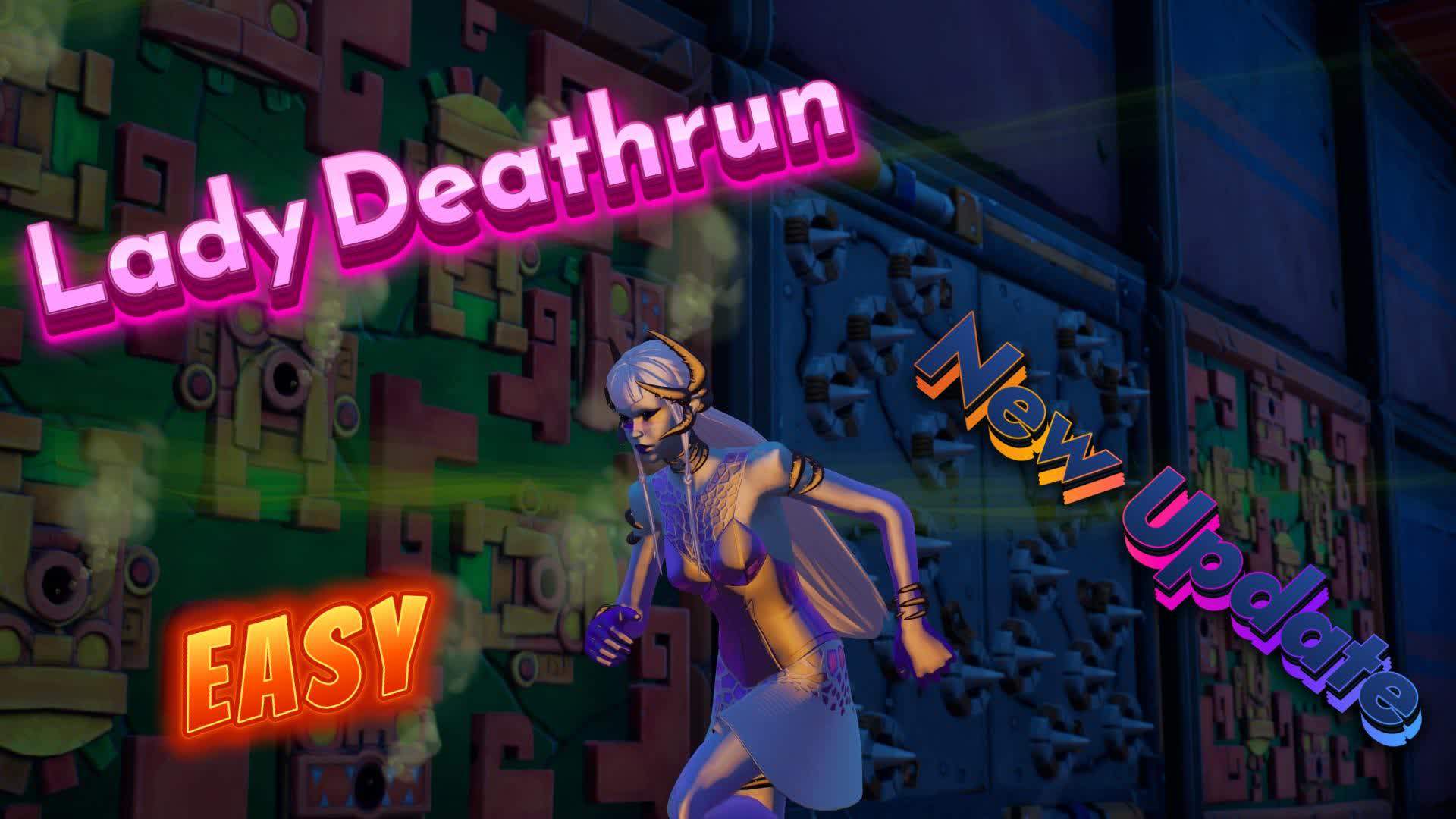 Lady Deathrun 80+ Level