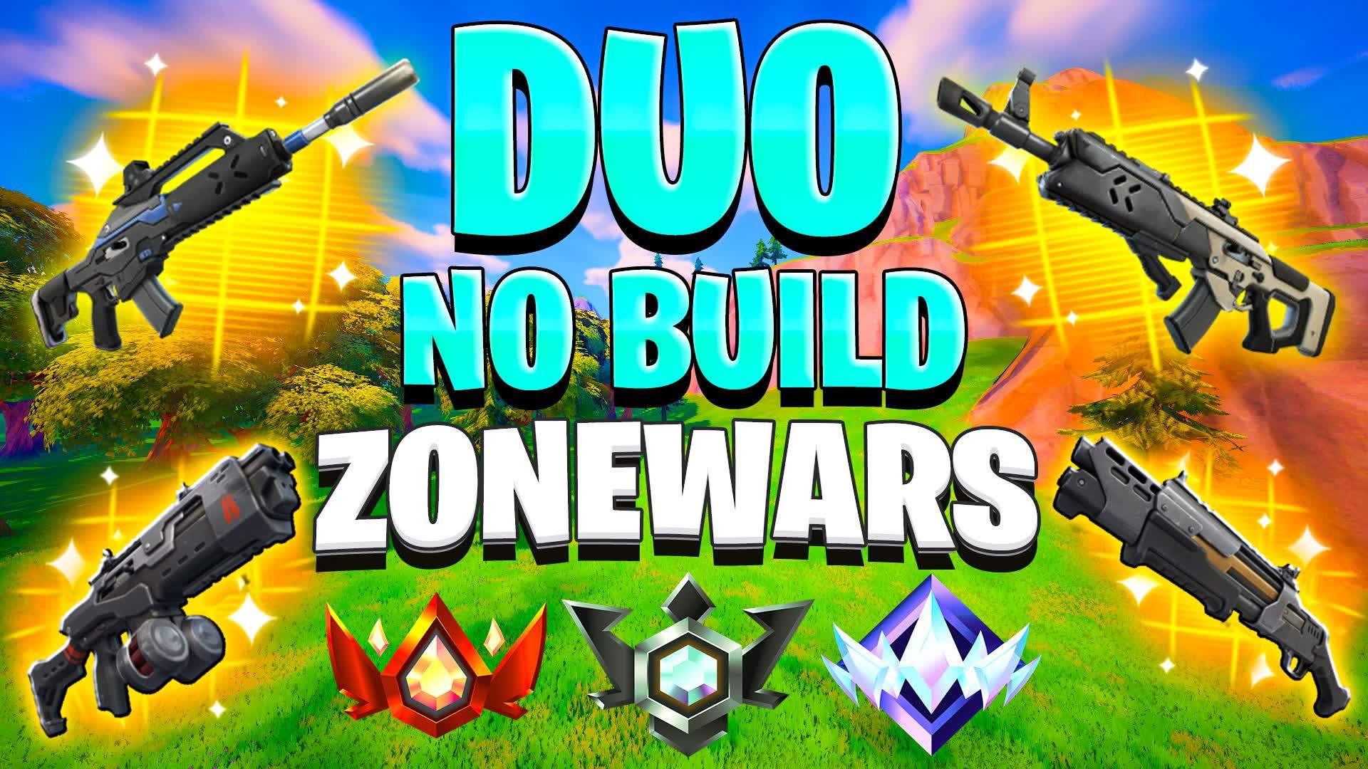 NO BUILD DUO ZONEWARS