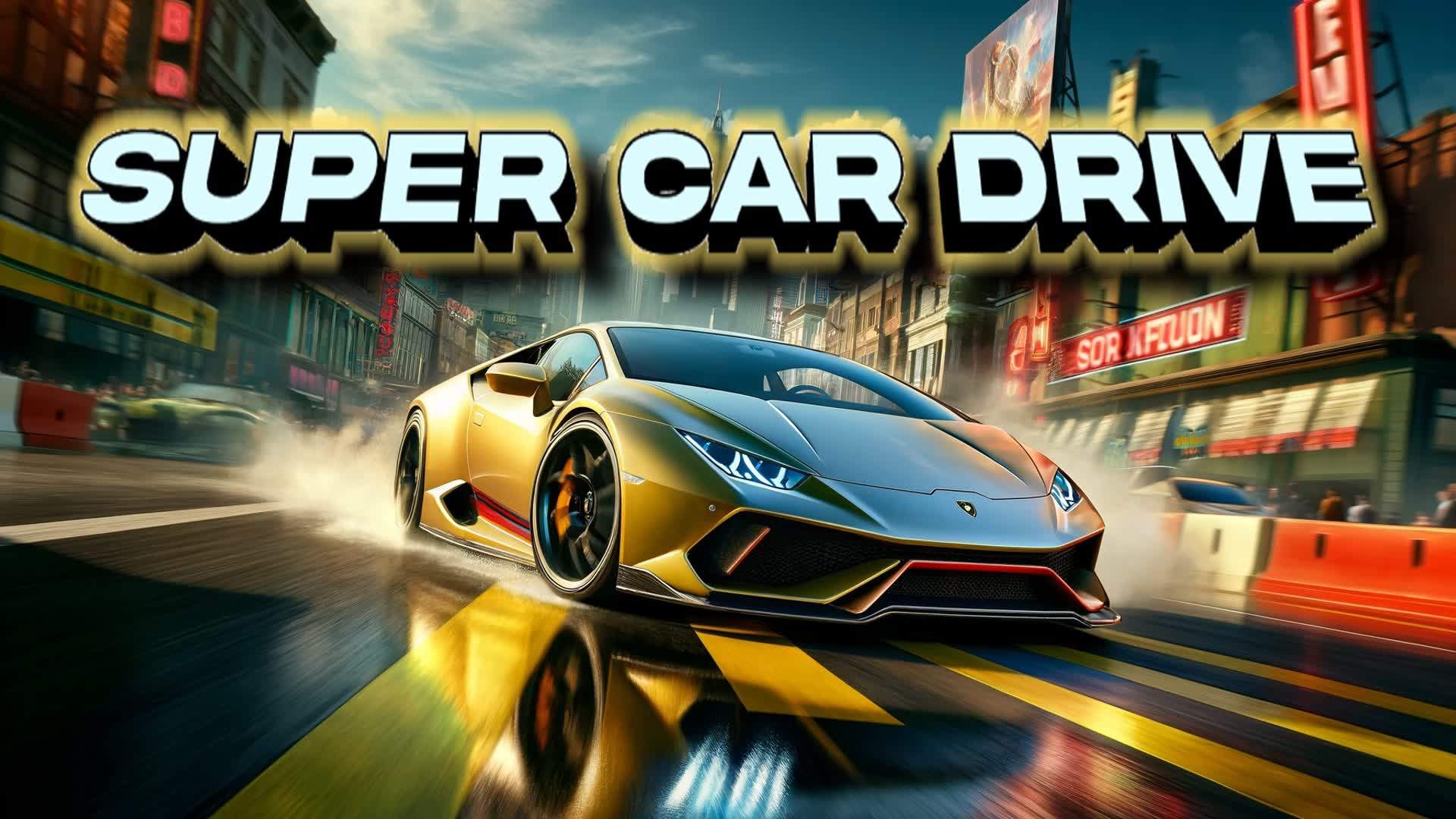 ⭐SUPER CAR DRIVE🏎️