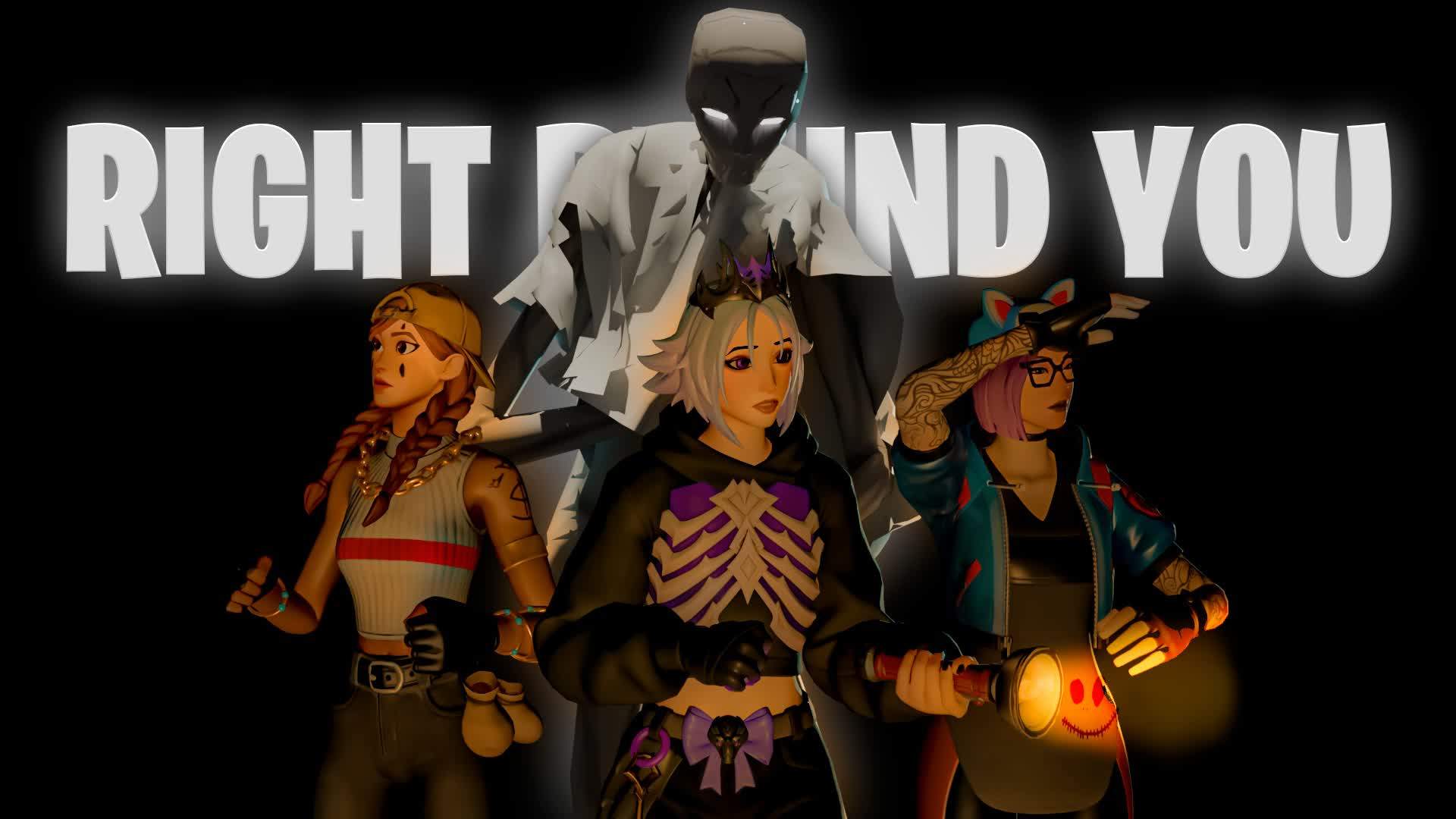 π½RIGHT BEHIND YOUπ½