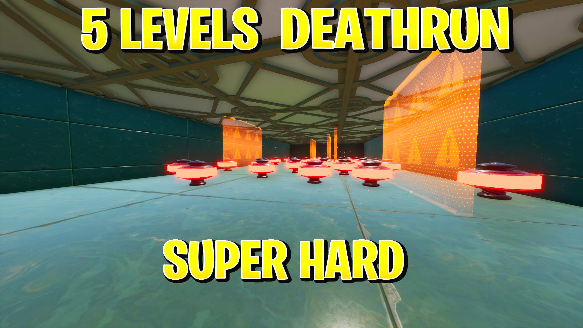5 LEVELS DEATHRUN  SUPER HARD