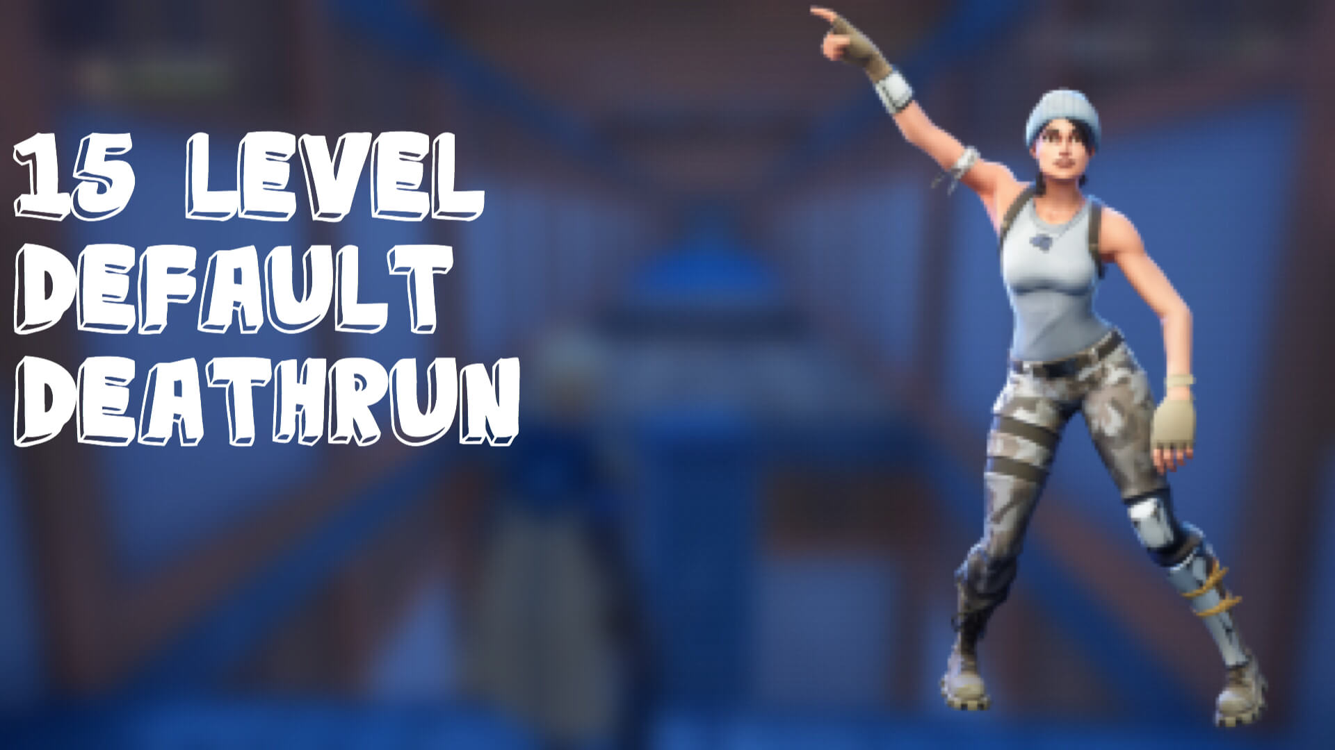 15 LEVEL DEFAULT DEATHRUN