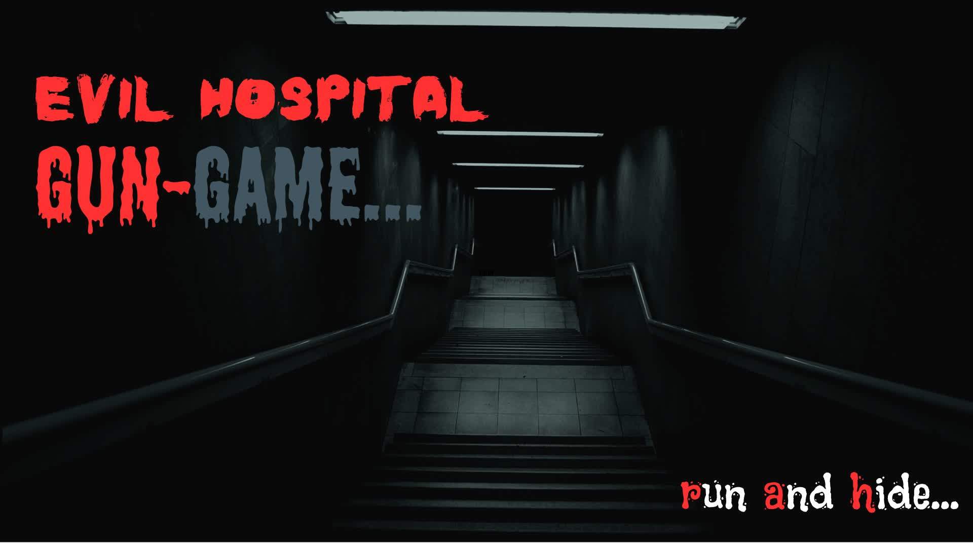 👿GUN-GAME EVIL HOSPITAL😷