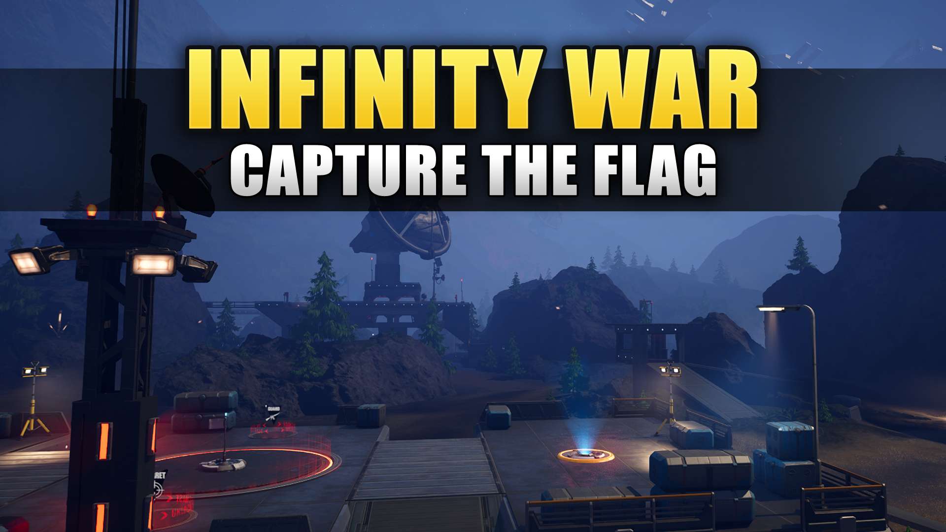 INFINITY WAR - Capture The Flag