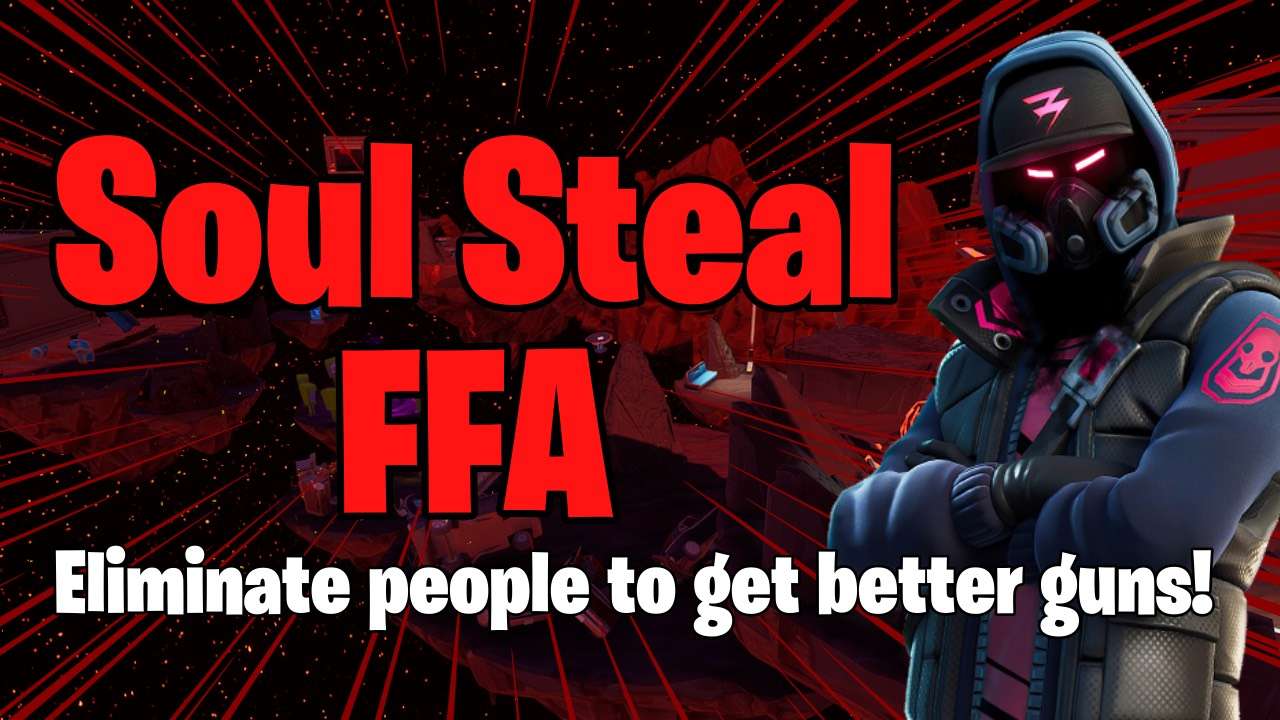SOUL STEAL FFA