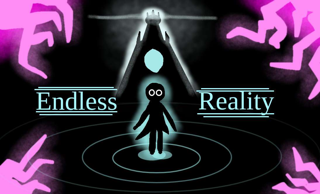 ENDLESS REALITY