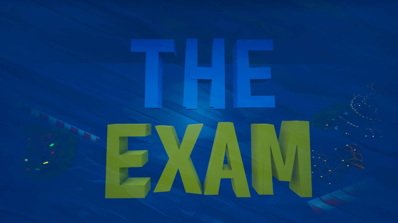THE EXAM