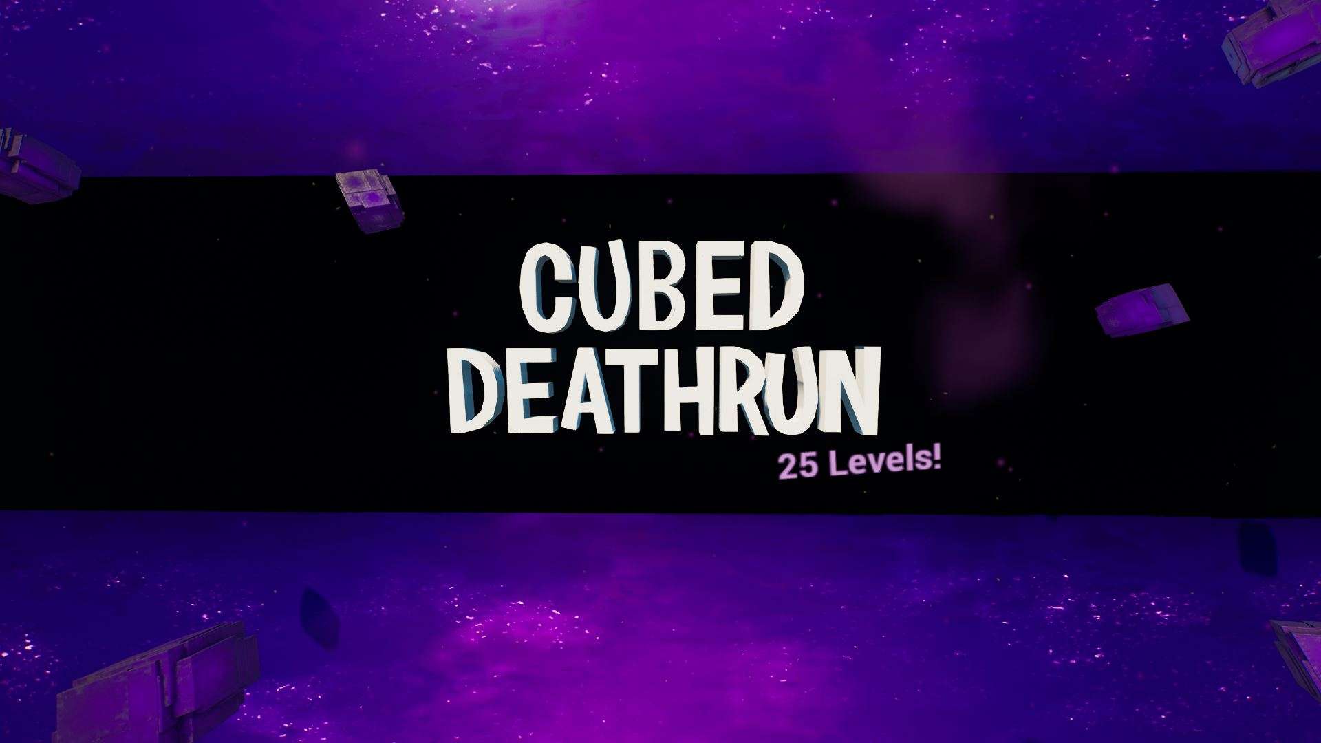 25 LEVEL CUBED DEATHRUN