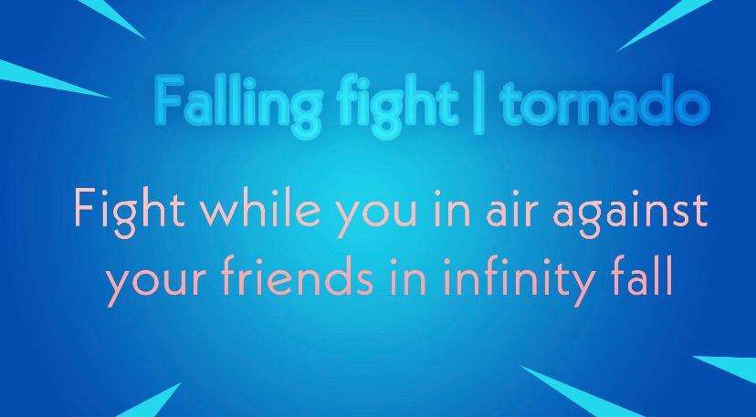 FALLING FIGHT  TORNADO